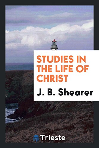 9780649743155: Studies in the life of Christ