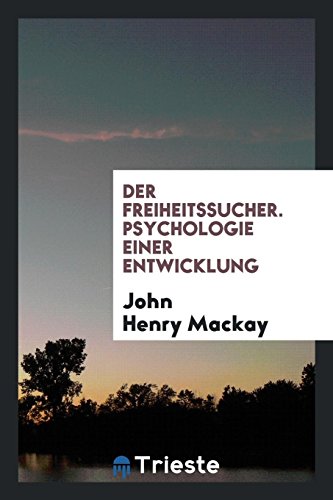 9780649768004: Der Freiheitssucher: Psychologie einer Entwicklung