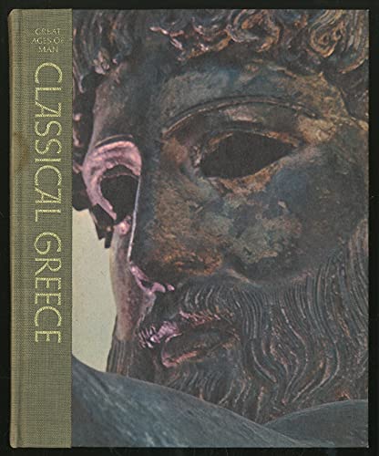 9780651730501: Classical Greece, (Great Ages of Man)
