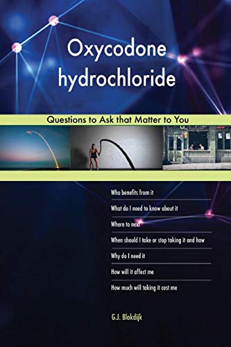 9780655150473: Oxycodone hydrochloride 578 Questions to Ask that Matter to You