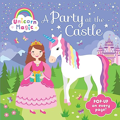 Beispielbild fr Pop Up Book - Unicorn Magic a Party at the Castle zum Verkauf von AwesomeBooks