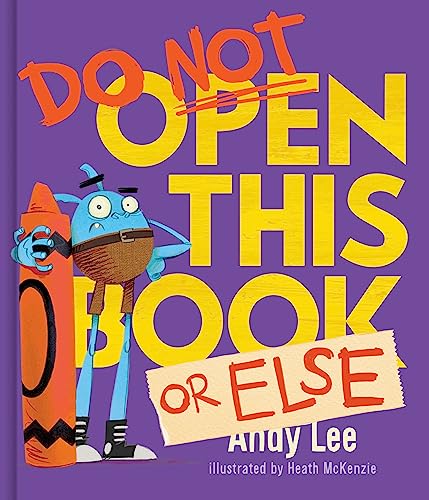 Stock image for Do Not Open This Book or Else for sale by PlumCircle