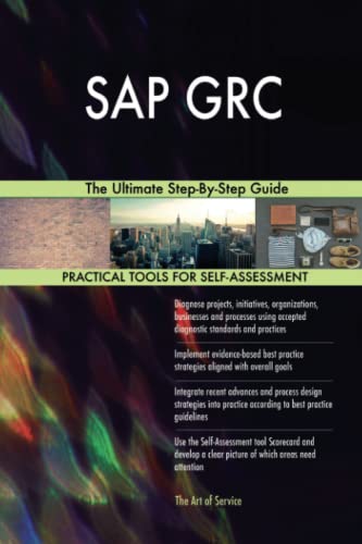 Stock image for SAP GRC The Ultimate Step-By-Step Guide for sale by GF Books, Inc.