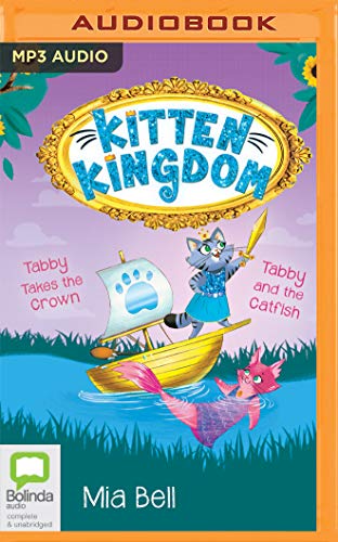 Beispielbild fr Kitten Kingdom: Tabby and the Catfish + Tabby Takes the Crown zum Verkauf von Buchpark