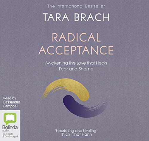 9780655674740: Radical Acceptance: Awakening the Love that Heals Fear and Shame
