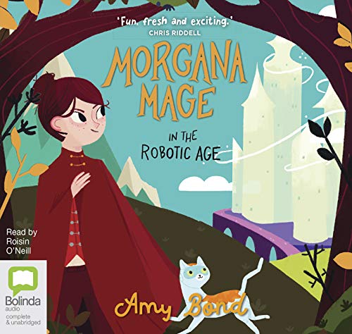 Stock image for Morgana Mage in the Robotic Age for sale by Monster Bookshop