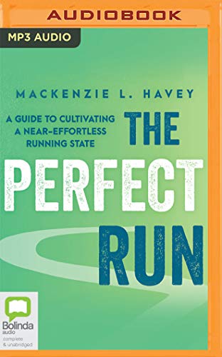 Beispielbild fr The Perfect Run: A Guide to Cultivating a Near-effortless Running State zum Verkauf von Buchpark