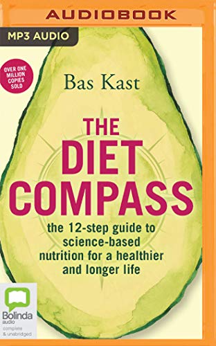 Beispielbild fr The Diet Compass: The 12-step Guide to Science-based Nutrition for a Healthier and Longer Life zum Verkauf von Buchpark