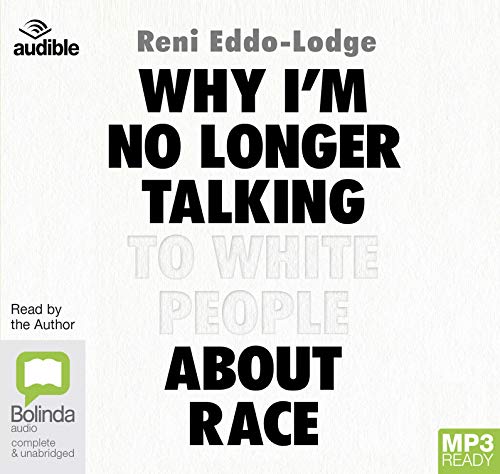 Imagen de archivo de Why I'm No Longer Talking to White People About Race a la venta por AHA-BUCH GmbH