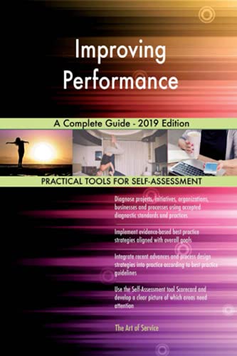 Stock image for Improving Performance A Complete Guide - 2019 Edition for sale by WorldofBooks