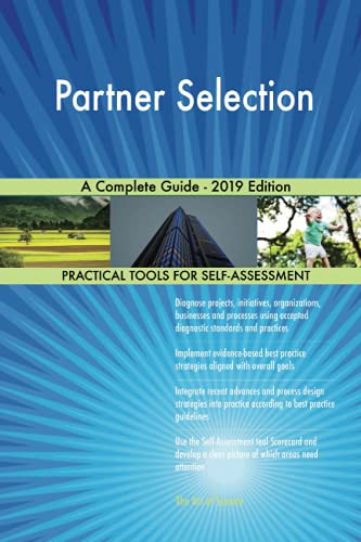 Stock image for Partner Selection A Complete Guide - 2019 Edition for sale by WorldofBooks