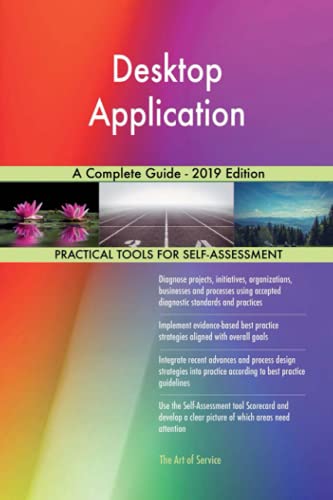 Stock image for Desktop Application A Complete Guide - 2019 Edition for sale by WorldofBooks