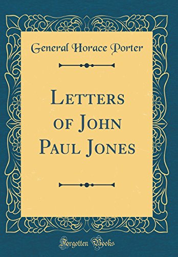 Imagen de archivo de Letters of John Paul Jones Classic Reprint a la venta por PBShop.store US