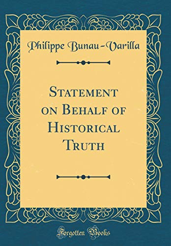 9780656007851: Statement on Behalf of Historical Truth (Classic Reprint)