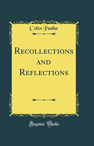 Stock image for Recollections and Reflections Classic Reprint for sale by PBShop.store US