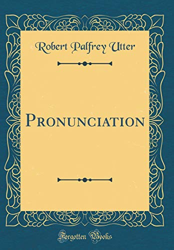 9780656043903: Pronunciation (Classic Reprint)