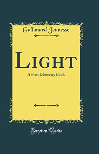Stock image for Light A First Discovery Book Classic Reprint for sale by PBShop.store US