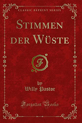 Imagen de archivo de Stimmen Der Wuste (Classic Reprint) a la venta por PBShop.store US