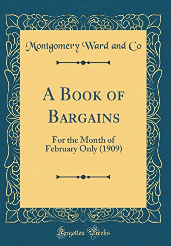 Beispielbild fr A Book of Bargains : For the Month of February Only (1909) (Classic Reprint) zum Verkauf von Buchpark