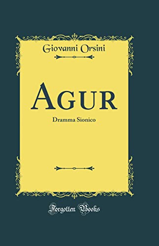 Imagen de archivo de Agur Dramma Sionico Classic Reprint a la venta por PBShop.store US