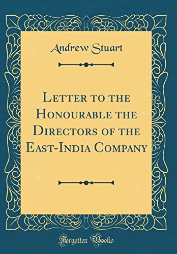 Beispielbild fr Letter to the Honourable the Directors of the East-India Company (Classic Reprint) zum Verkauf von WorldofBooks
