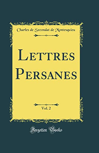 9780656429622: Lettres Persanes, Vol. 2 (Classic Reprint)