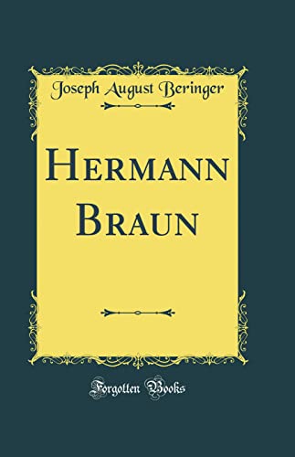 9780656473960: Hermann Braun (Classic Reprint)