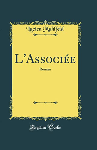 9780656476503: L'Associe: Roman (Classic Reprint)