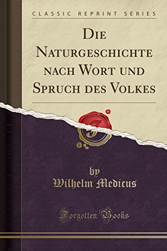 9780656548637: Die Naturgeschichte nach Wort und Spruch des Volkes (Classic Reprint)