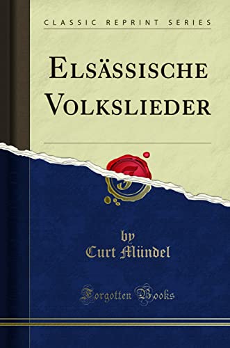 Stock image for Els?ssische Volkslieder (Classic Reprint) for sale by PBShop.store US