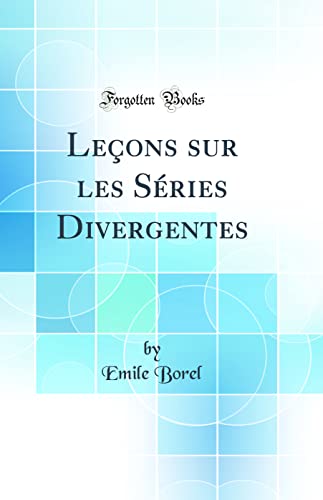 9780656618934: Leons sur les Sries Divergentes (Classic Reprint)