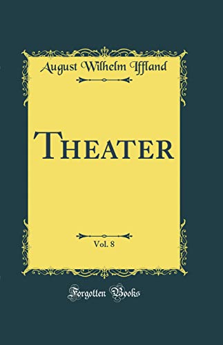 Beispielbild fr Theater, Vol. 8 (Classic Reprint) zum Verkauf von AwesomeBooks