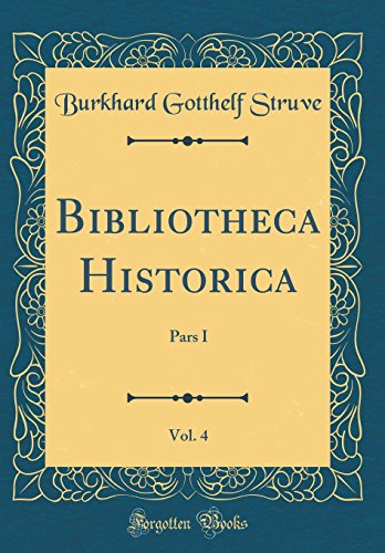 Beispielbild fr Bibliotheca Historica, Vol. 4 : Pars I (Classic Reprint) zum Verkauf von Buchpark
