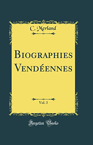 Beispielbild fr Biographies Vendennes, Vol 3 Classic Reprint zum Verkauf von PBShop.store US