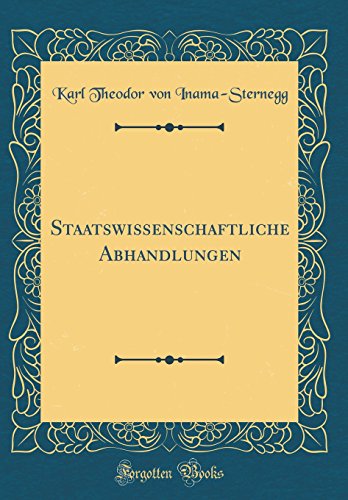 Beispielbild fr Staatswissenschaftliche Abhandlungen (Classic Reprint) zum Verkauf von Buchpark