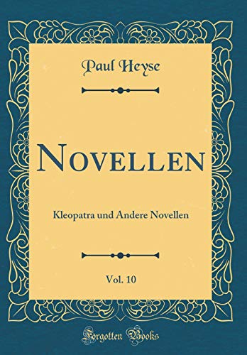 Beispielbild fr Novellen, Vol. 10 : Kleopatra und Andere Novellen (Classic Reprint) zum Verkauf von Buchpark