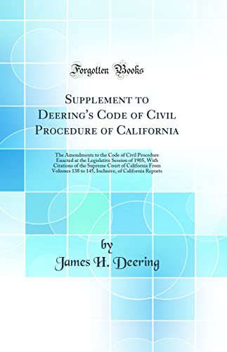 9780656859580: Supplement to Deering's Code of Civil Procedure of California: The Amendments to the Code of Civil Procedure Enacted at the Legislative Session of ... 138 to 145, Inclusive, of California Re