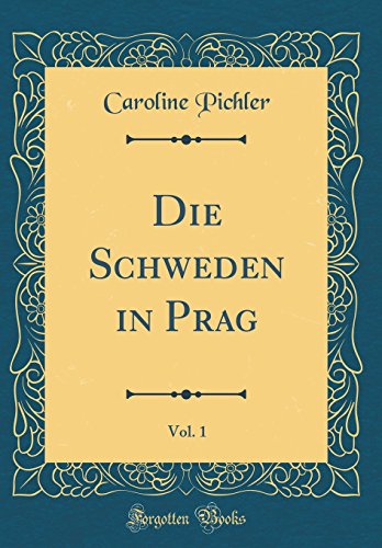 9780656863082: Die Schweden in Prag, Vol. 1 (Classic Reprint)