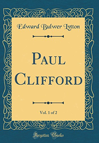 Stock image for Paul Clifford, Vol 1 of 2 Classic Reprint for sale by PBShop.store US