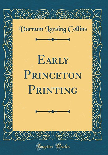 Imagen de archivo de Early Princeton Printing Classic Reprint a la venta por PBShop.store US
