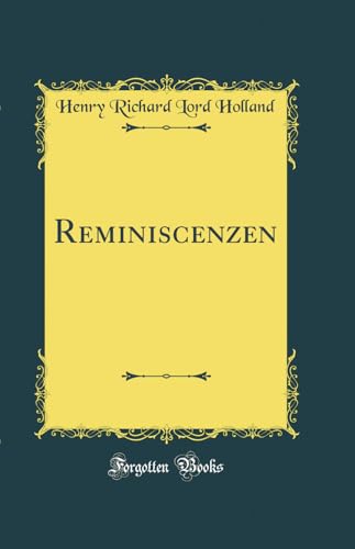 Beispielbild fr Reminiscenzen Classic Reprint German Edition zum Verkauf von PBShop.store US