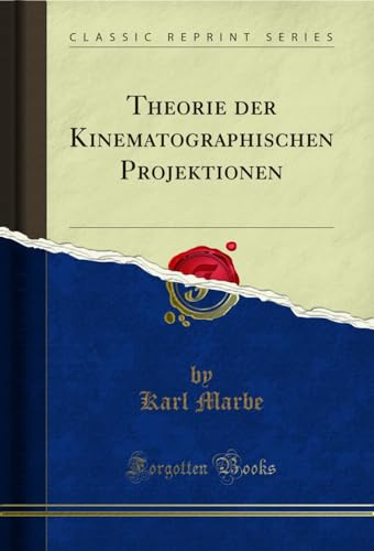 Imagen de archivo de Theorie der Kinematographischen Projektionen Classic Reprint a la venta por PBShop.store US