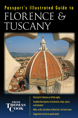 Beispielbild fr Passports Illustrated Guide to Florence Tuscany (FLORENCE AND TUSCANY) zum Verkauf von Blue Vase Books