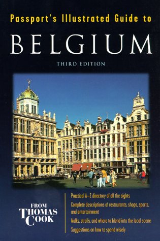 Stock image for Passport's Illustrated Guide to Belgium (Passport's Illustrated Travel Guide to Belgium) for sale by Ashworth Books