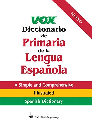 Stock image for Vox Diccionario de primaria de la lengua Espanola: A simple and comprehensive illustrated Spanich dictionary for sale by Prairie Creek Books LLC.