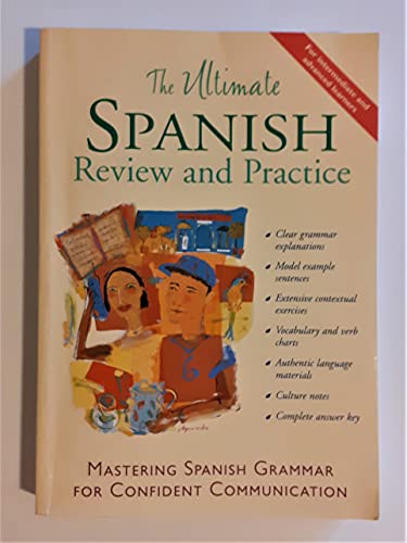 Beispielbild fr The Ultimate Spanish Review and Practice: Mastering Spanish Grammar for Confident Communication zum Verkauf von Wonder Book