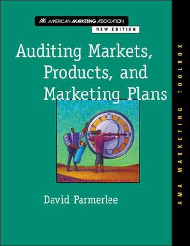 Imagen de archivo de Auditing Markets, Products, and Marketing Plans a la venta por Book Trader Cafe, LLC