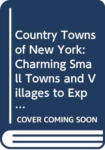 9780658001772: Country Towns of New York: Charming Small Towns and Villages to Explore (Country Towns Of...Series) [Idioma Ingls]
