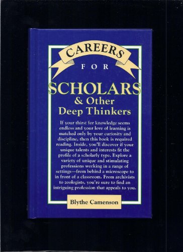 Stock image for Careers for Scholars and Other Deep Thinkers for sale by Better World Books