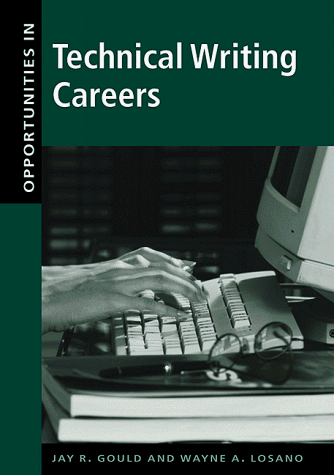 Stock image for Opportunities in Technical Writing Careers (Opportunities in . . . Series) for sale by Hippo Books